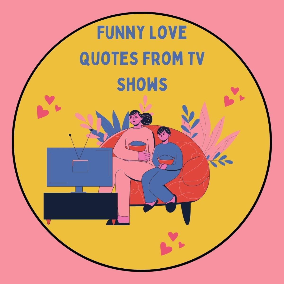 Quotes About Love From Television & Movies