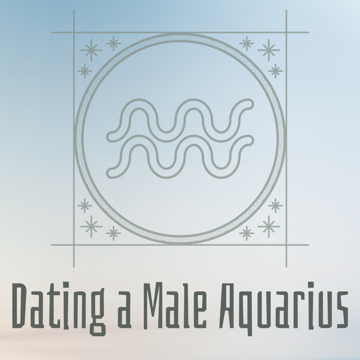 Tips for Dating an Aquarius Man
