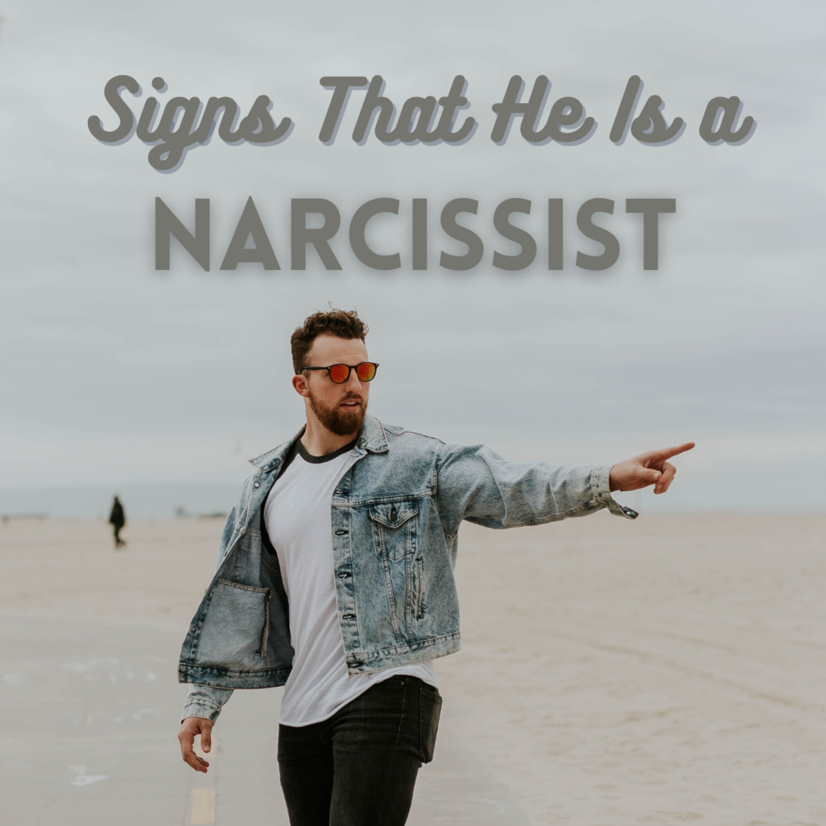 25 Signs Your Man Is a Narcissist