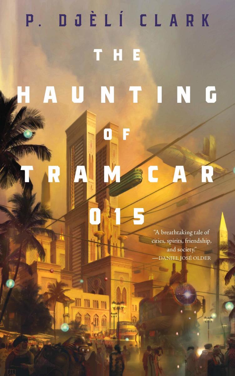 The Haunting of Tram Car 015: Special Agents Must Solve The Mystery of a Haunted Tram Car in an Urban Fantasy Cairo