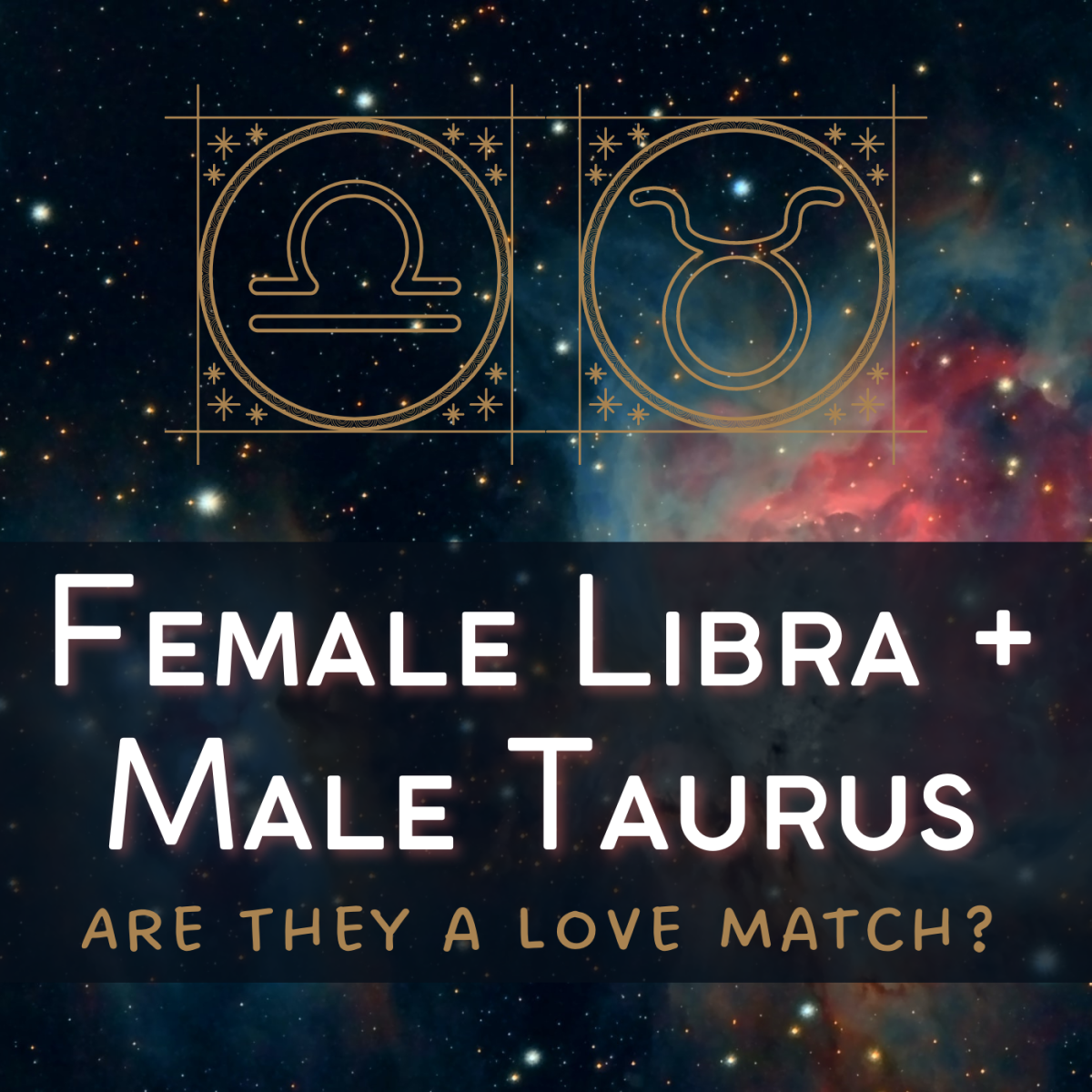What happens when the bull meets the scales? Explore the attraction between a Libra woman and a Taurus man.