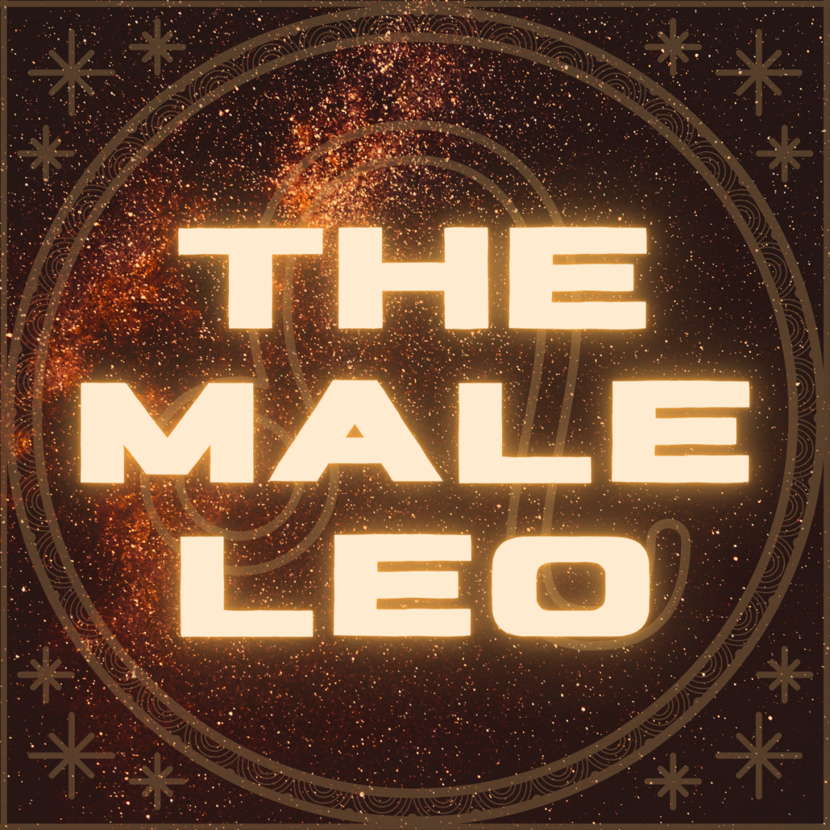 Understanding a Leo Man: The Famous Men of the Zodiac