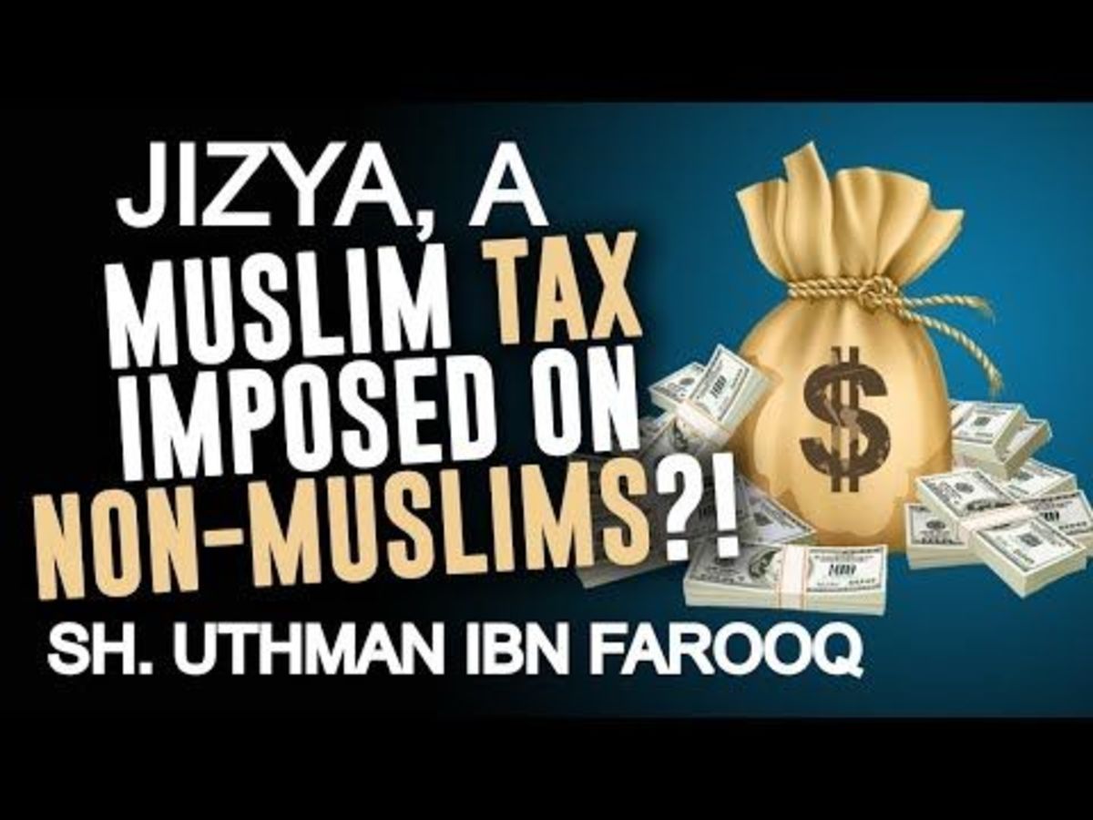 Knowledge: Basics of Jizya a Tax Levied on Non-Muslims in Ages Past