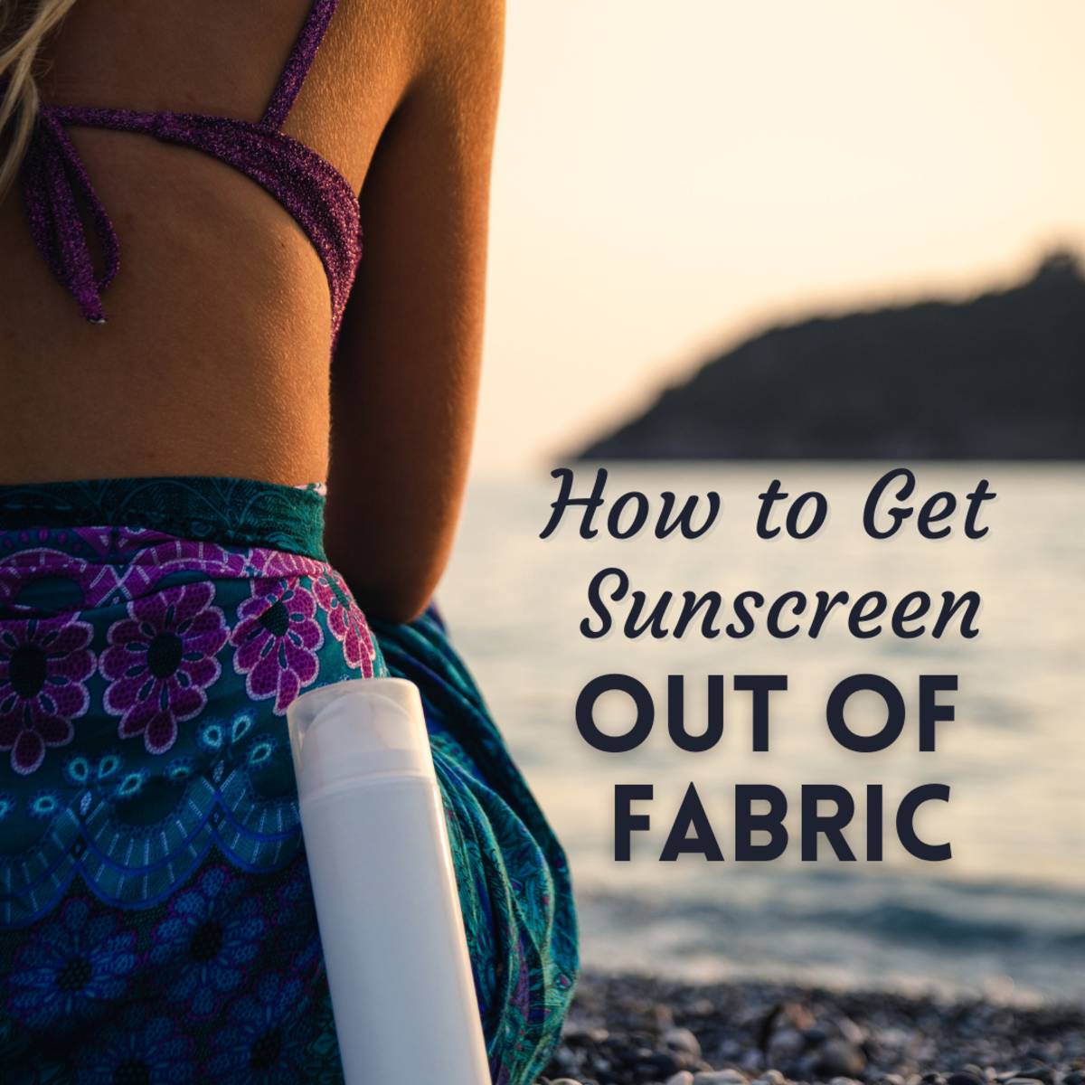 How to get sunscreen stains out of your clothing
