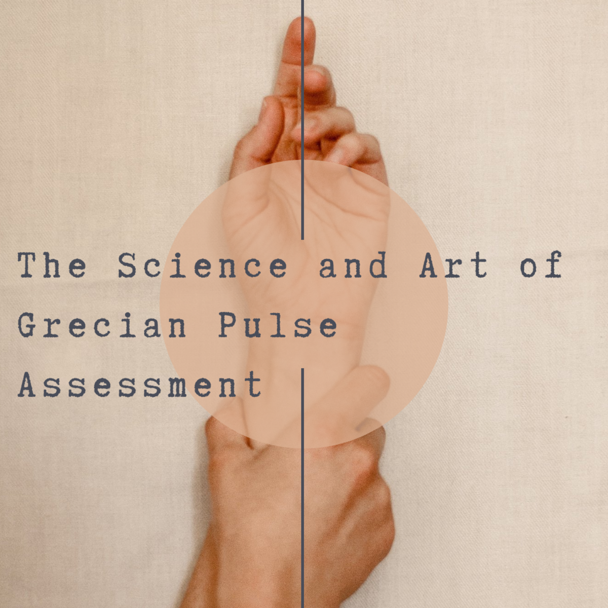 The Science and Art of Pulse Assessment in Greek (Unani) System of Medicine