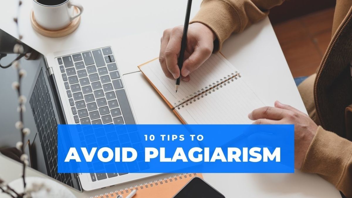 10 Tips to Avoid Plagiarism in Your Papers and Written Work