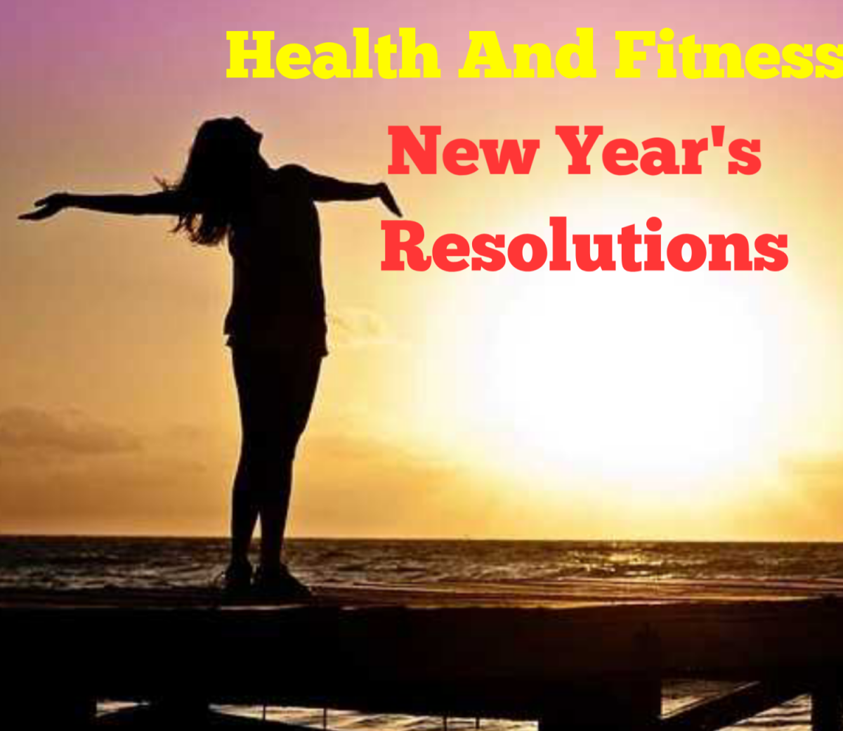 9 Tips Haelth And Fitness New Year's Resolution