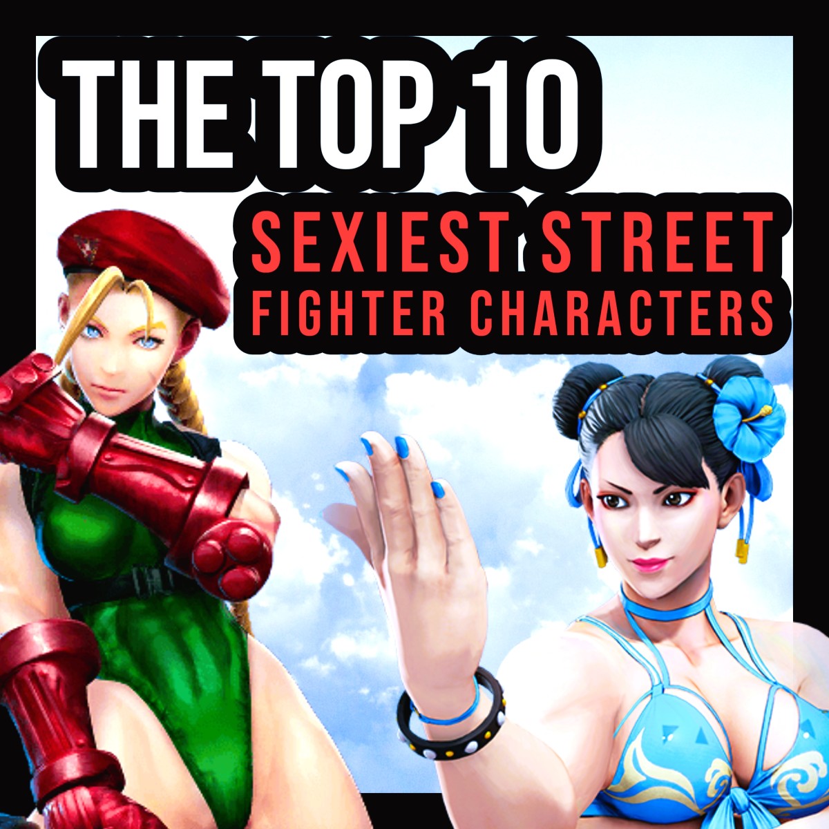 The Top 10 Sexiest Street Fighter Characters