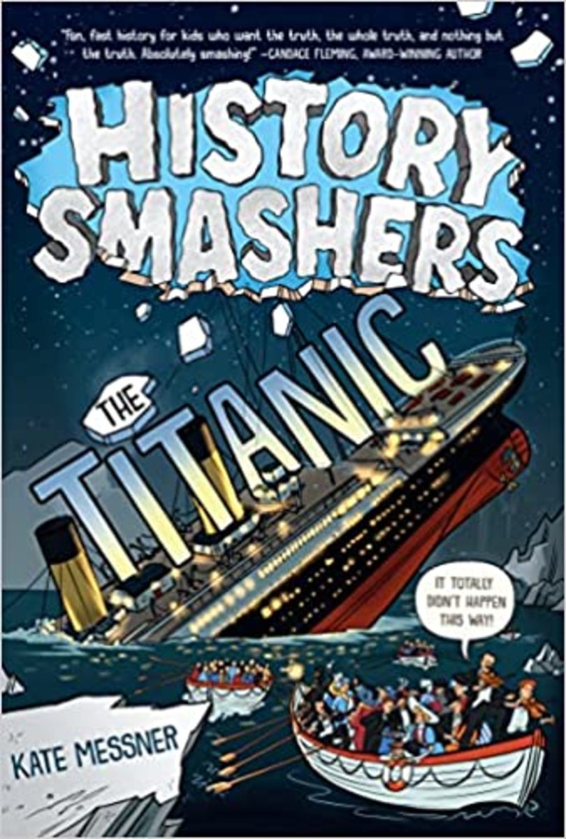 The Titanic (History Smashers) by Kate Messner