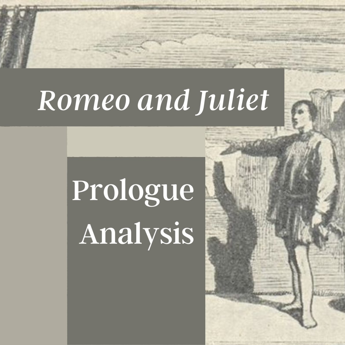 A line by line analysis of the prologue to Romeo and Juliet
