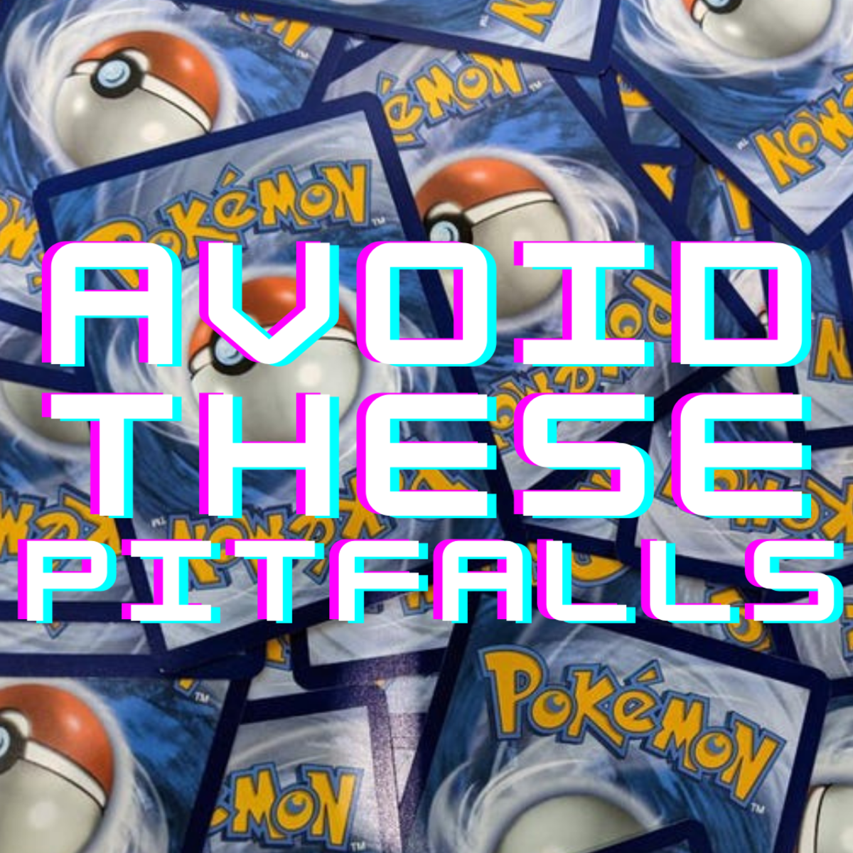 3 Things You Should Avoid When Investing in Pokémon Cards