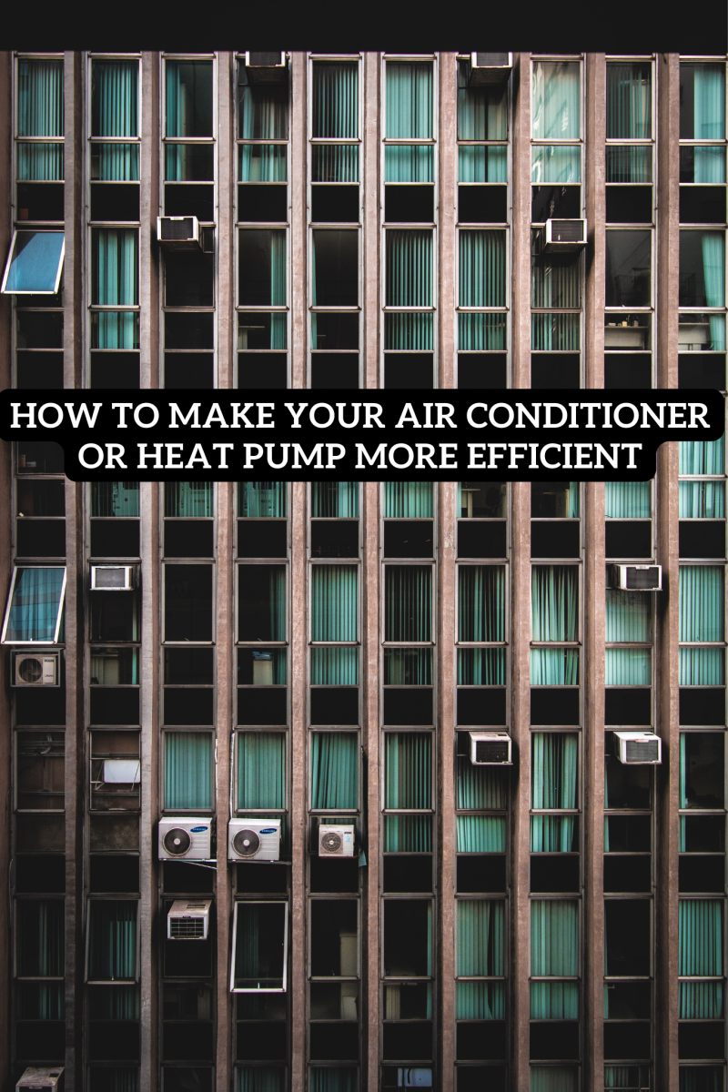 How to Make Your Air Conditioner or Heat Pump More Efficient
