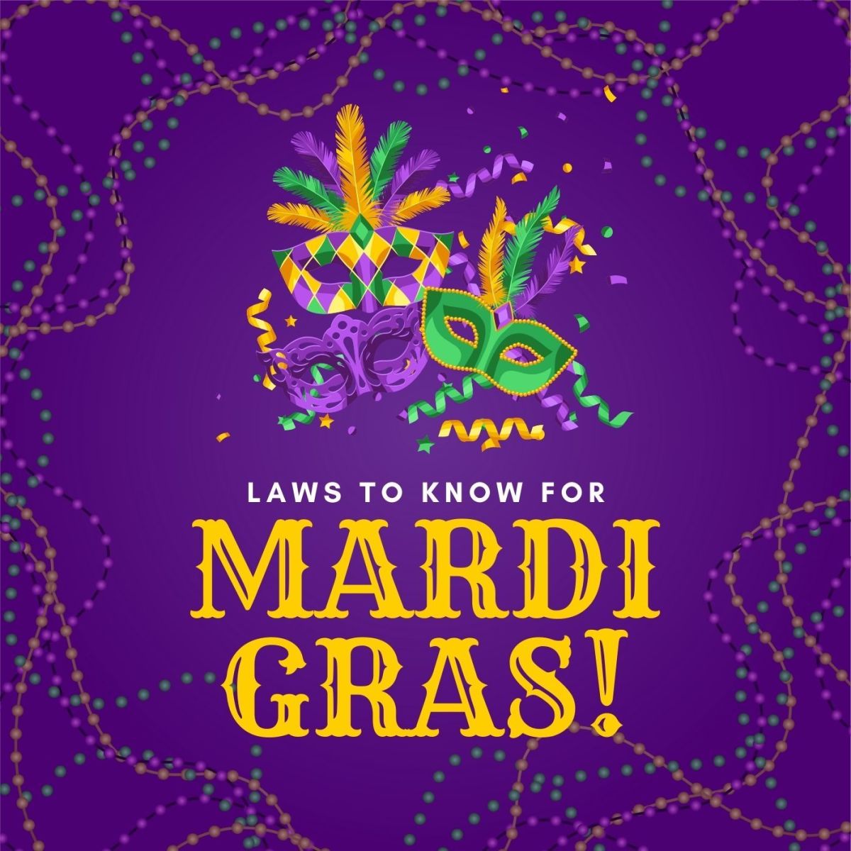 Laws to Know for Mardi Gras in New Orleans, LA