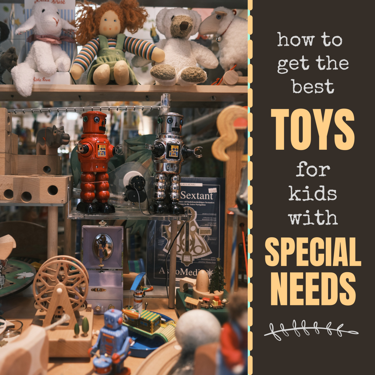How to get the best toys for your special needs kid. 