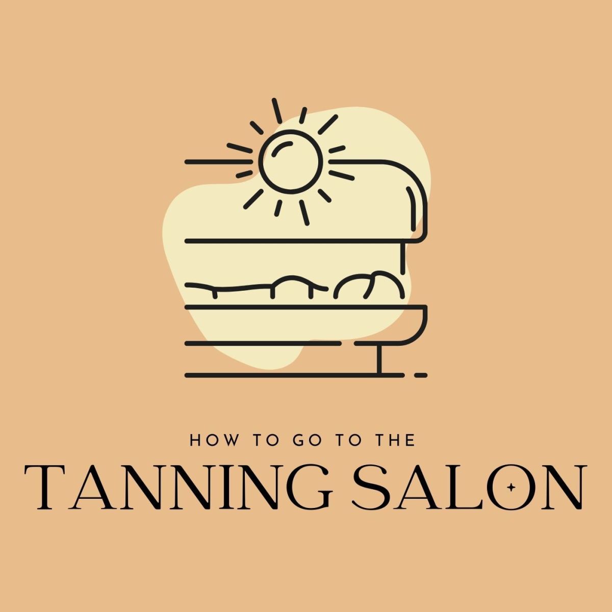 How to Go to the Tanning Salon for the First Time