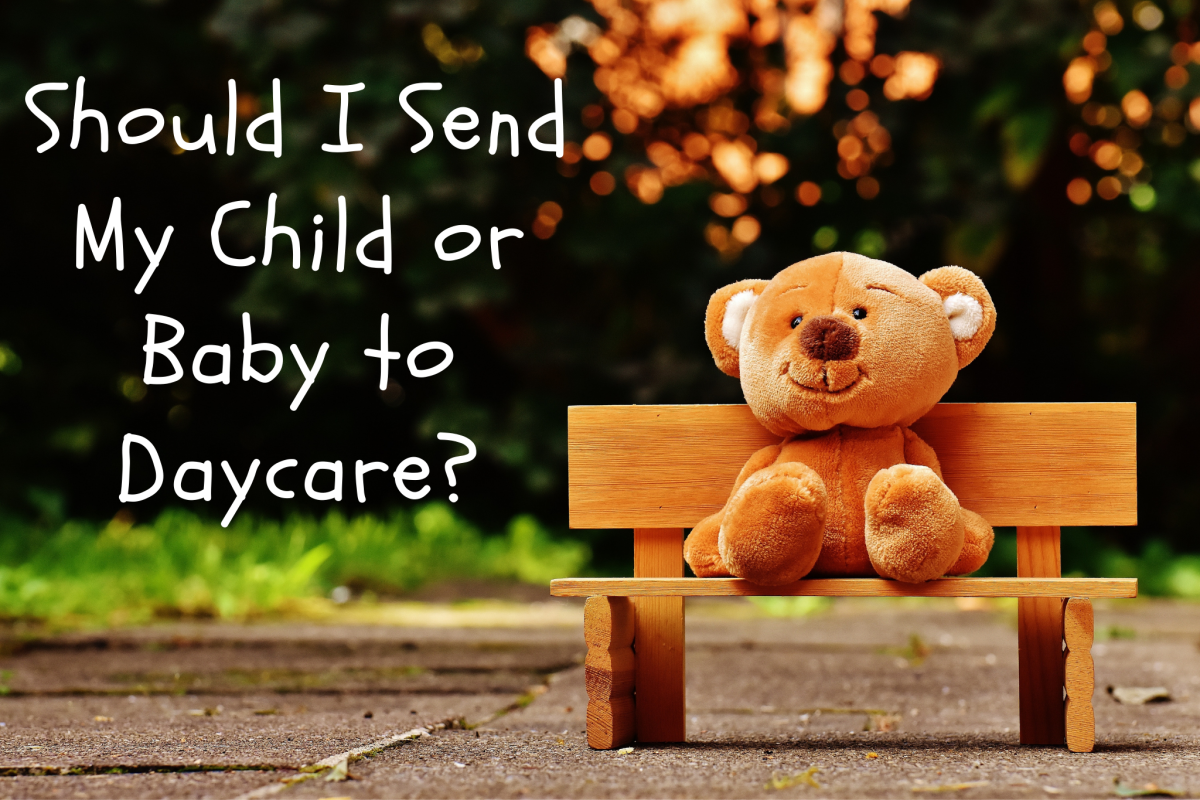 Should I Send My Child or Baby to Daycare?