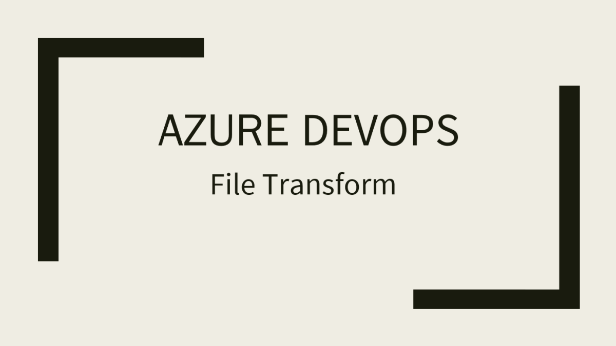 Azure DevOps Yaml FileTransform