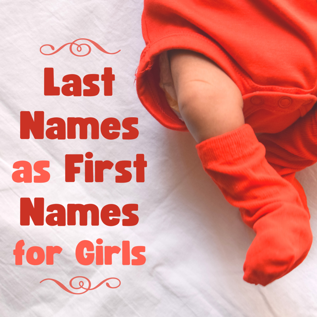 Flip things around by choosing a last name as your daughter's first name!