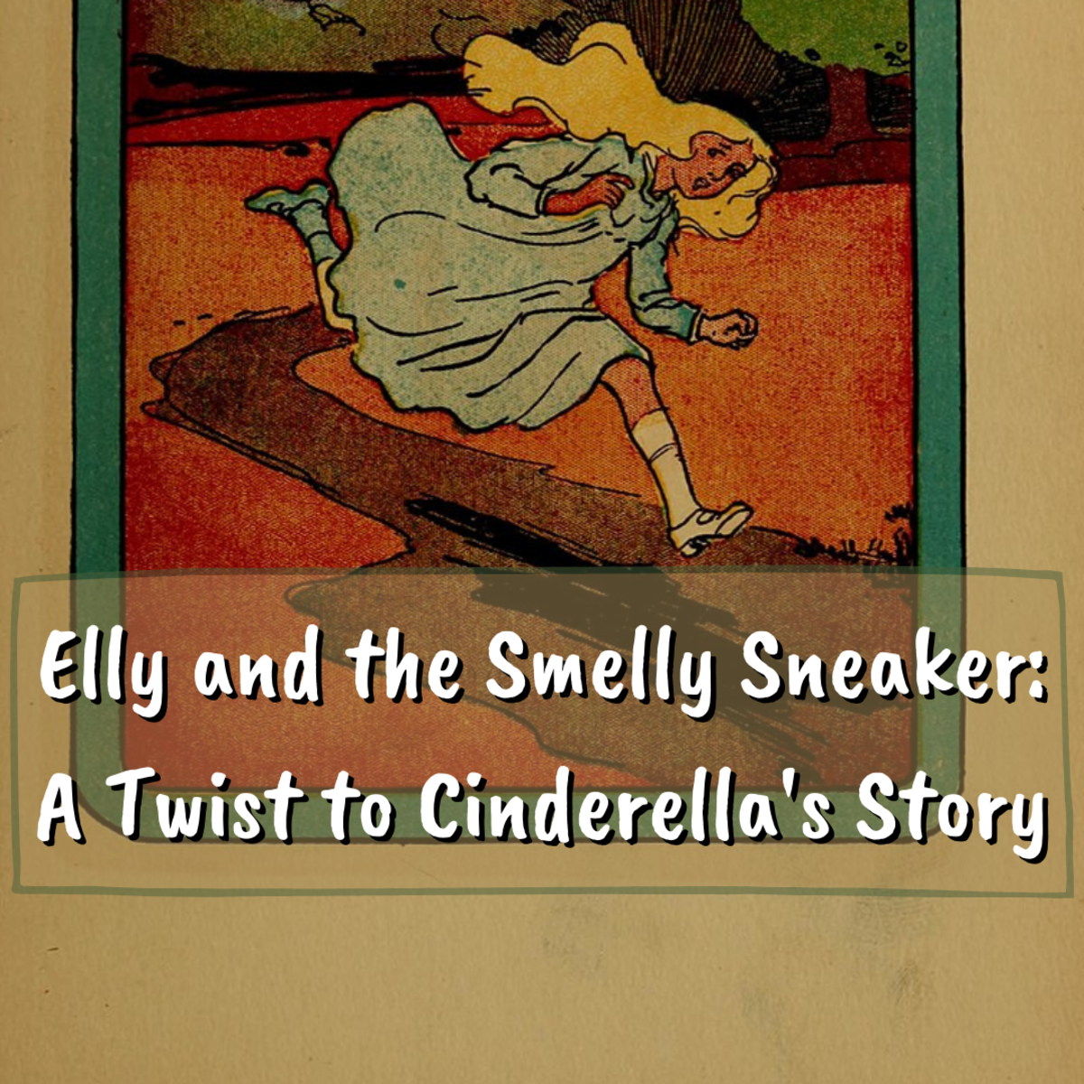 Read on to learn all about Elly and the Smelly Sneaker, a Cinderella adaptation that's great for young girls.