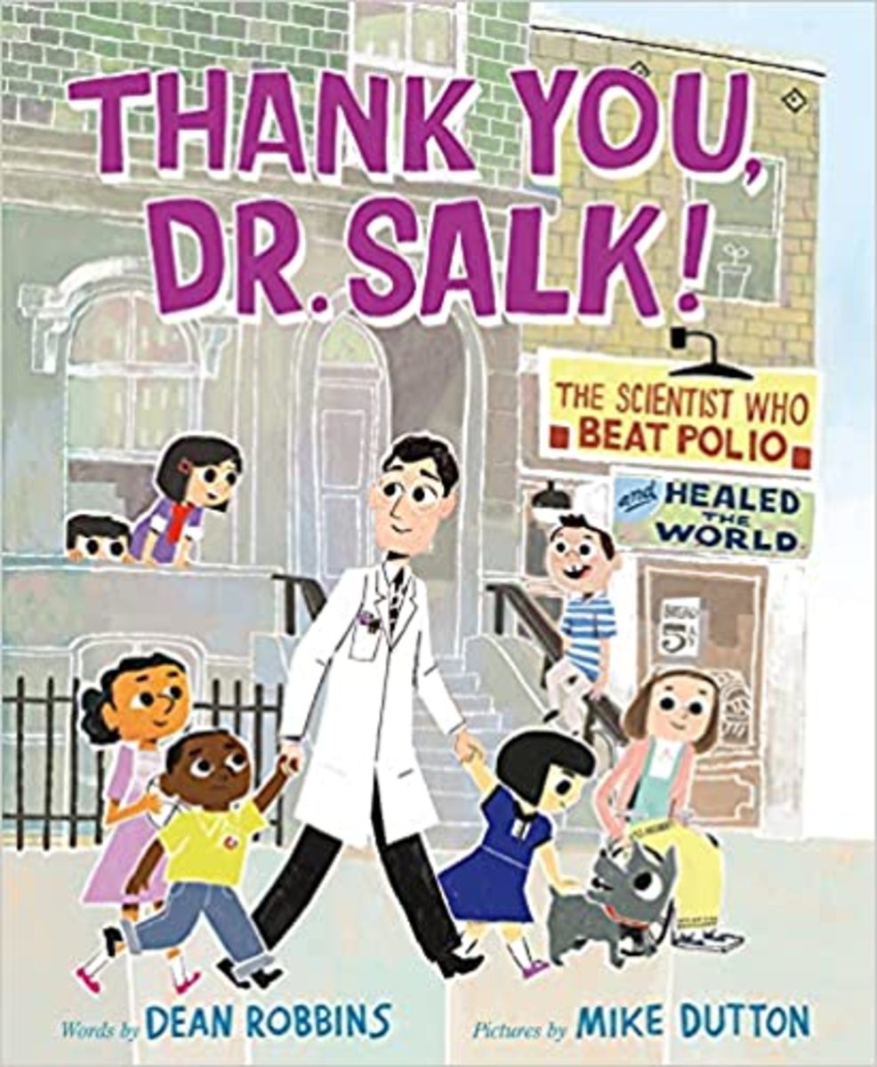Thank You Doctor Salk! The Scientist Who Beat Polio and Healed the World by Dean Robbins