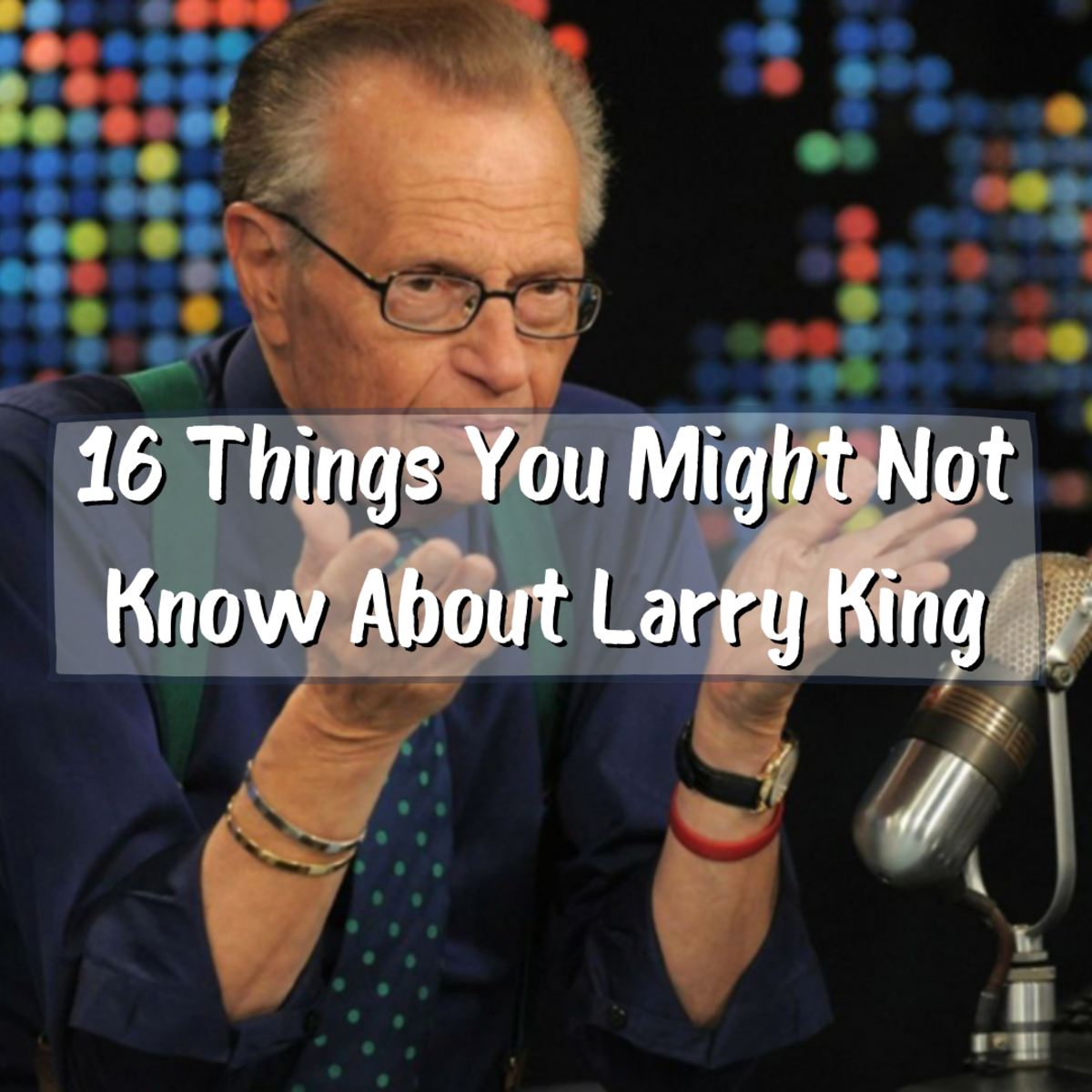 Read on to learn facts and info about Larry King that you might not know. The iconic talk show host had a career spanning 64 years.