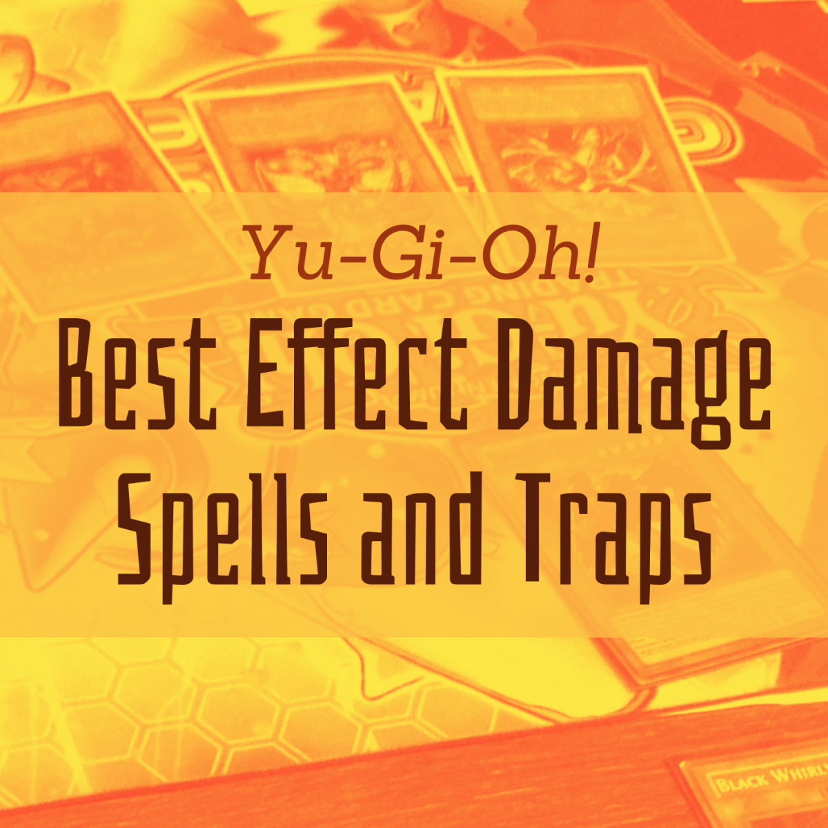 Effect damage can reliably eat away at your opponent's health. Check out our top 10 cards with effect damage!