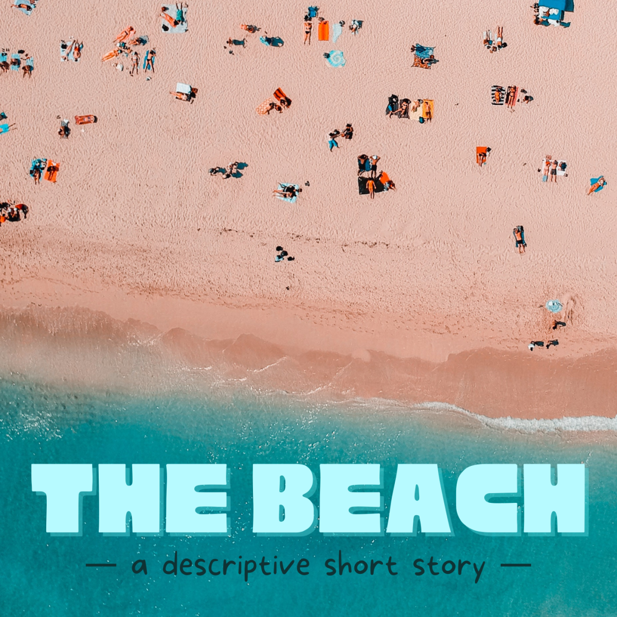 Descriptive Short Story: The Beach