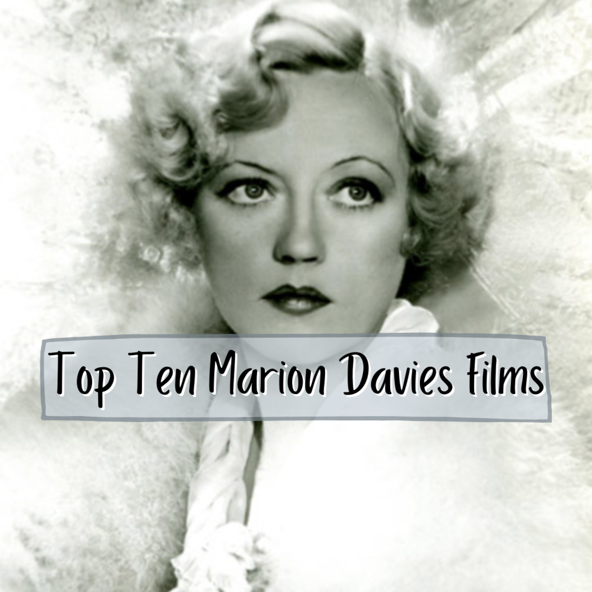 Top 10 Marion Davies Films Reelrundown