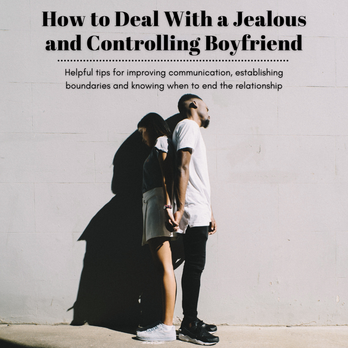 This article will offer some practical advice for women in a romantic relationship with a jealous and controlling boyfriend.