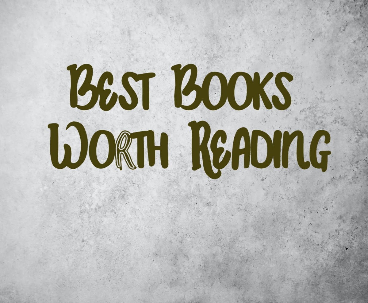 Here is a list of Best Books Worth Reading. 