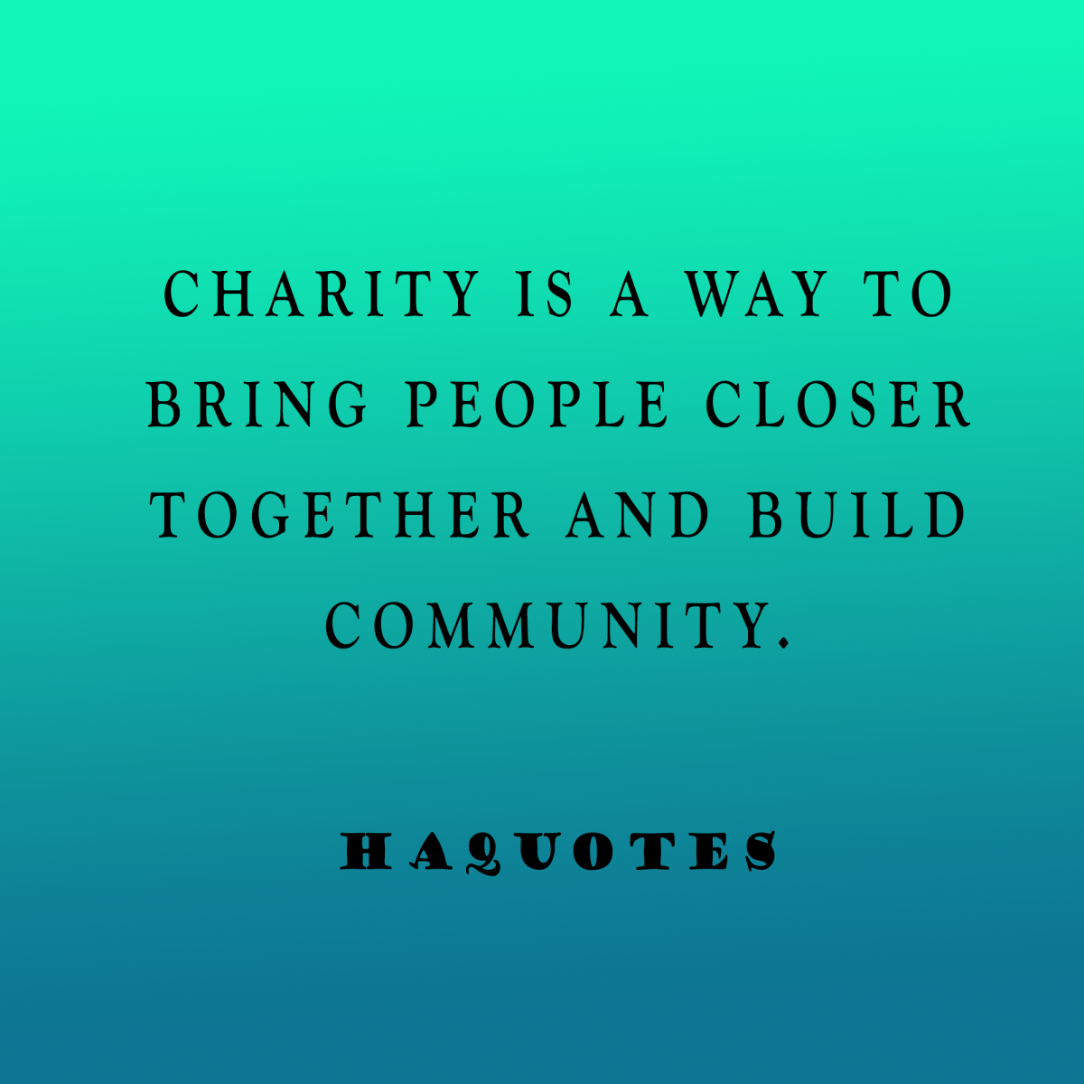 Charity Quote | Helping Quote | Humanity Quote | Kind Quote