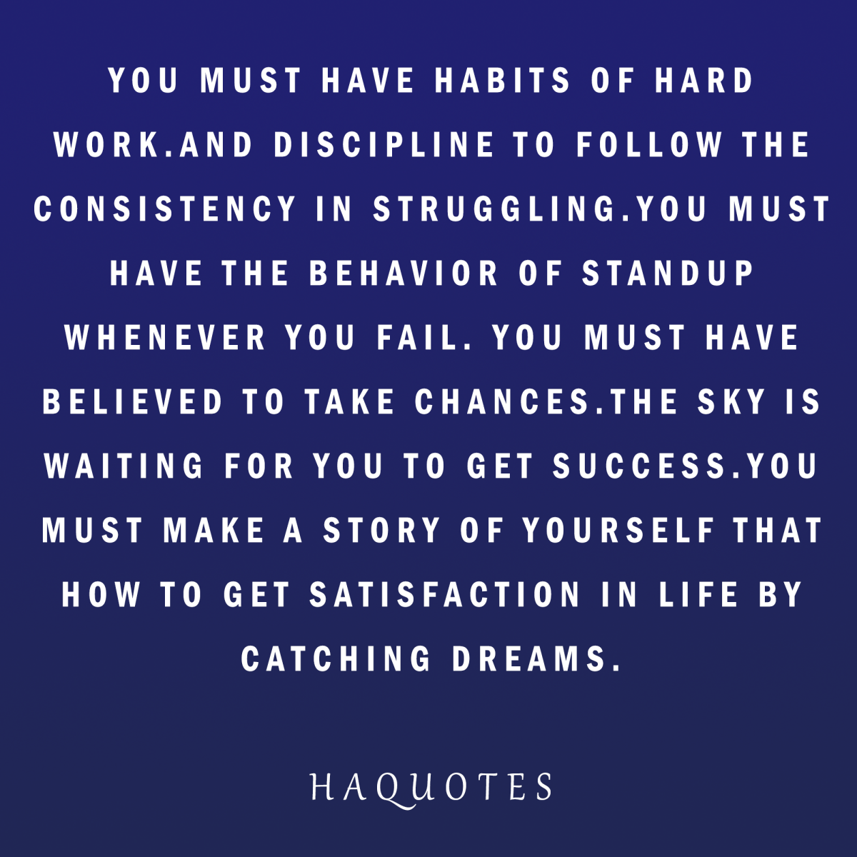 Habit Quote | Discipline Quote | StandUp Quote | Believe in Yourself Quote | Achieving Dreams Quote
