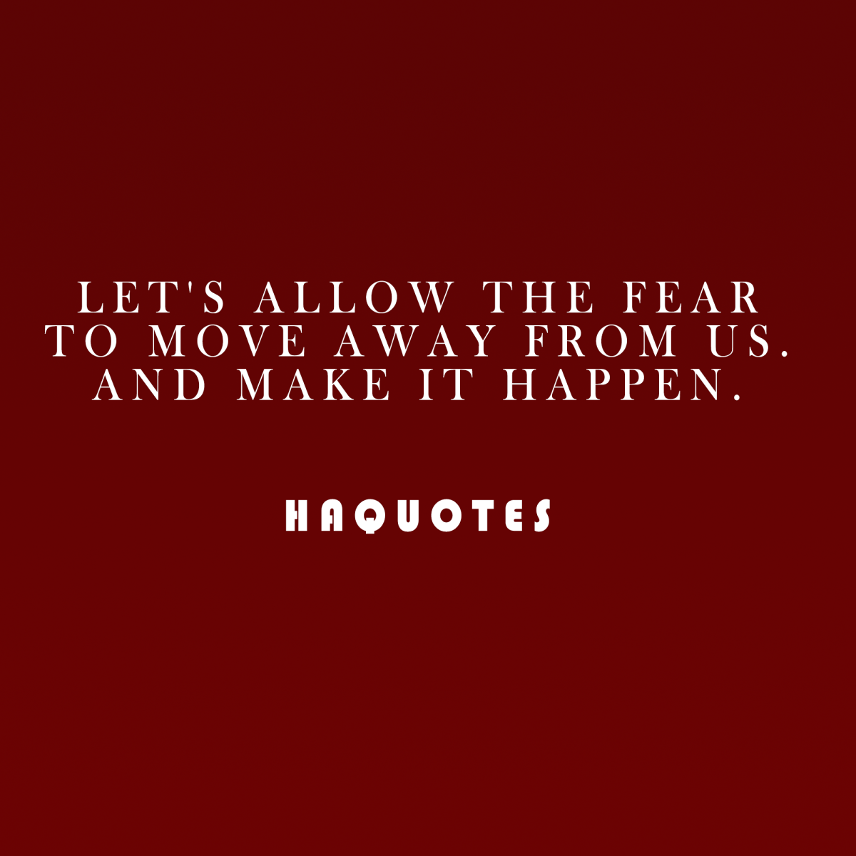 Fearless Quote | Happening Quote | Strong Mindset Quote