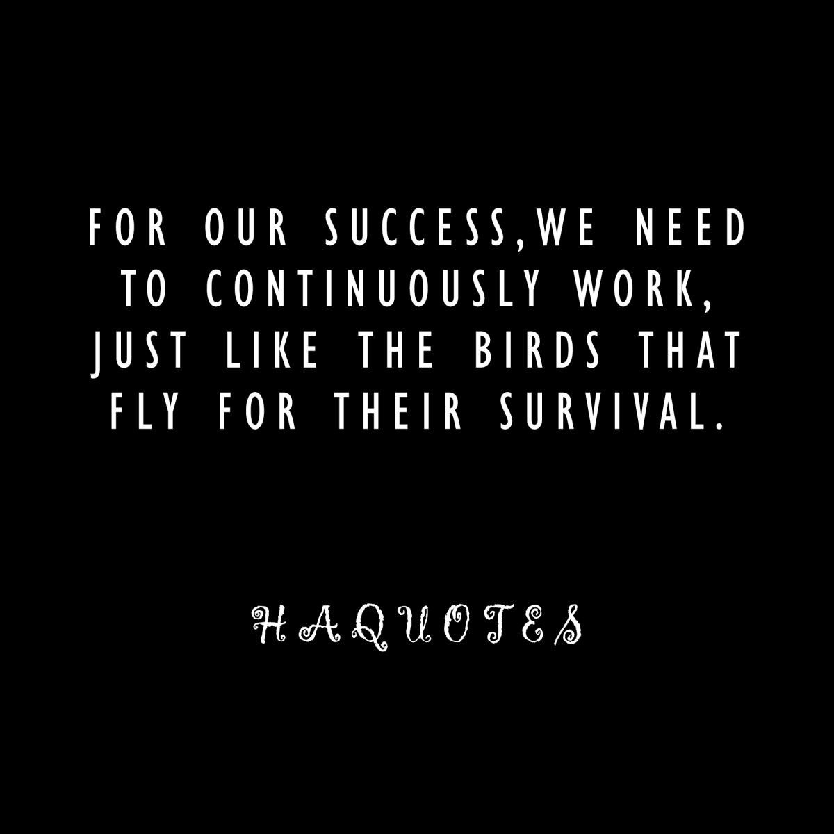 Survival Quote | Competition Quote | Continuously Work Quote
