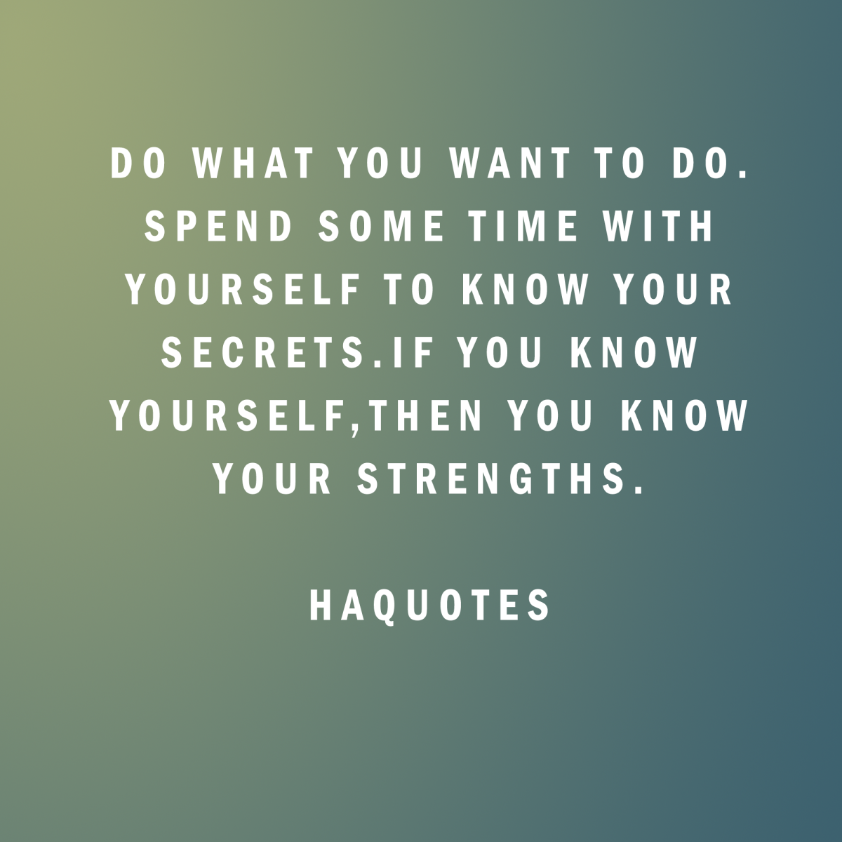 Do it Quote | Be You Quote | Know Yourself Quote