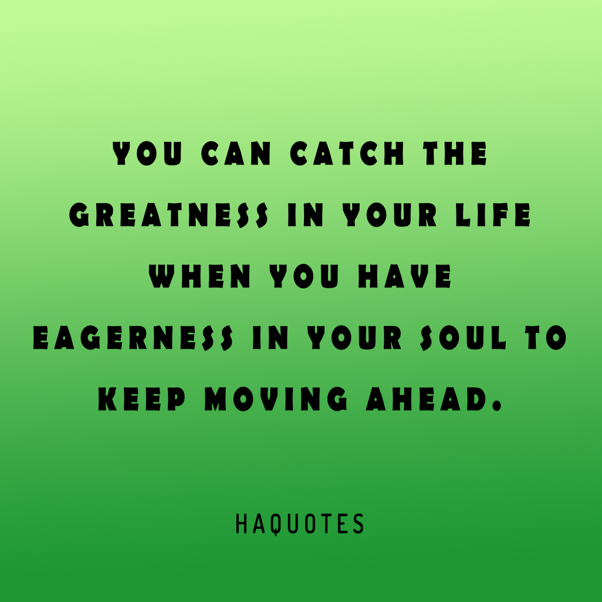 Moving Forward Quote by HAQUOTES
