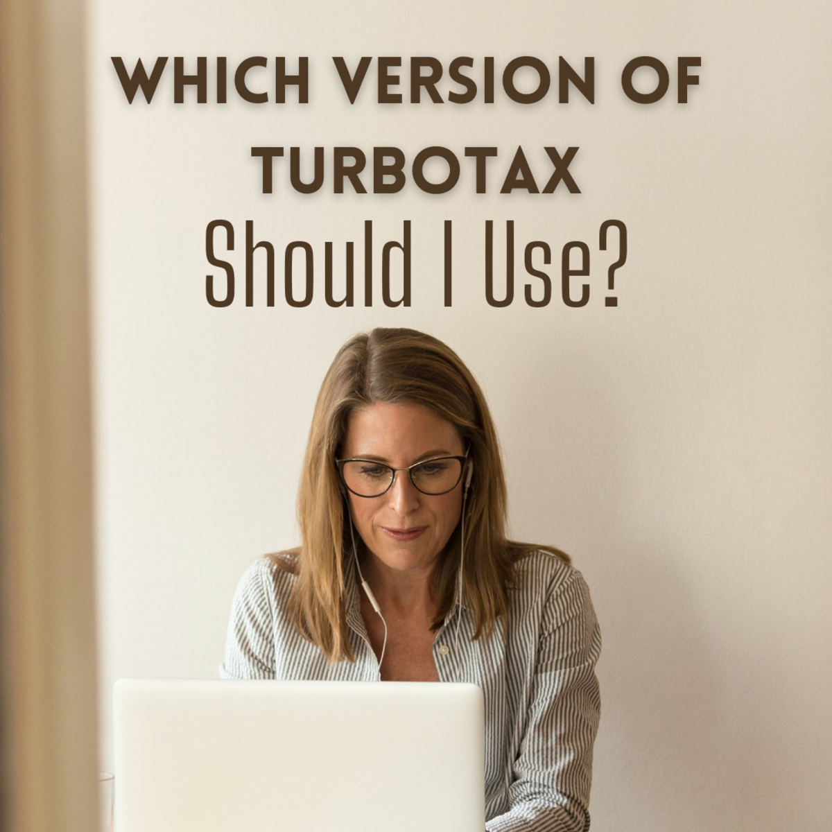 Consider your lifestyle when deciding which version of TurboTax software suits your needs best; also consider how much you want to pay for convenience.