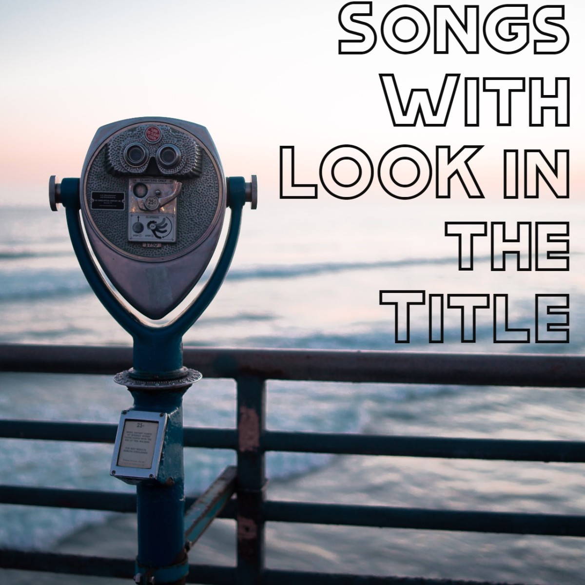 Get the visual attention you're after with a playlist of pop, rock, country, and R&B songs with look in the title -- whether you're looking at someone who has caught your eye or directing someone to look at you, look up, or look away!