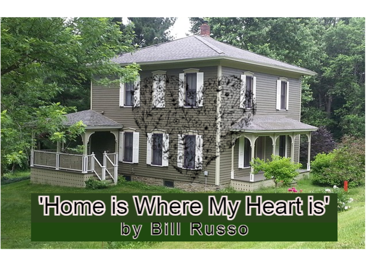 My Heart is always home - it's always just a little hard to notice. 