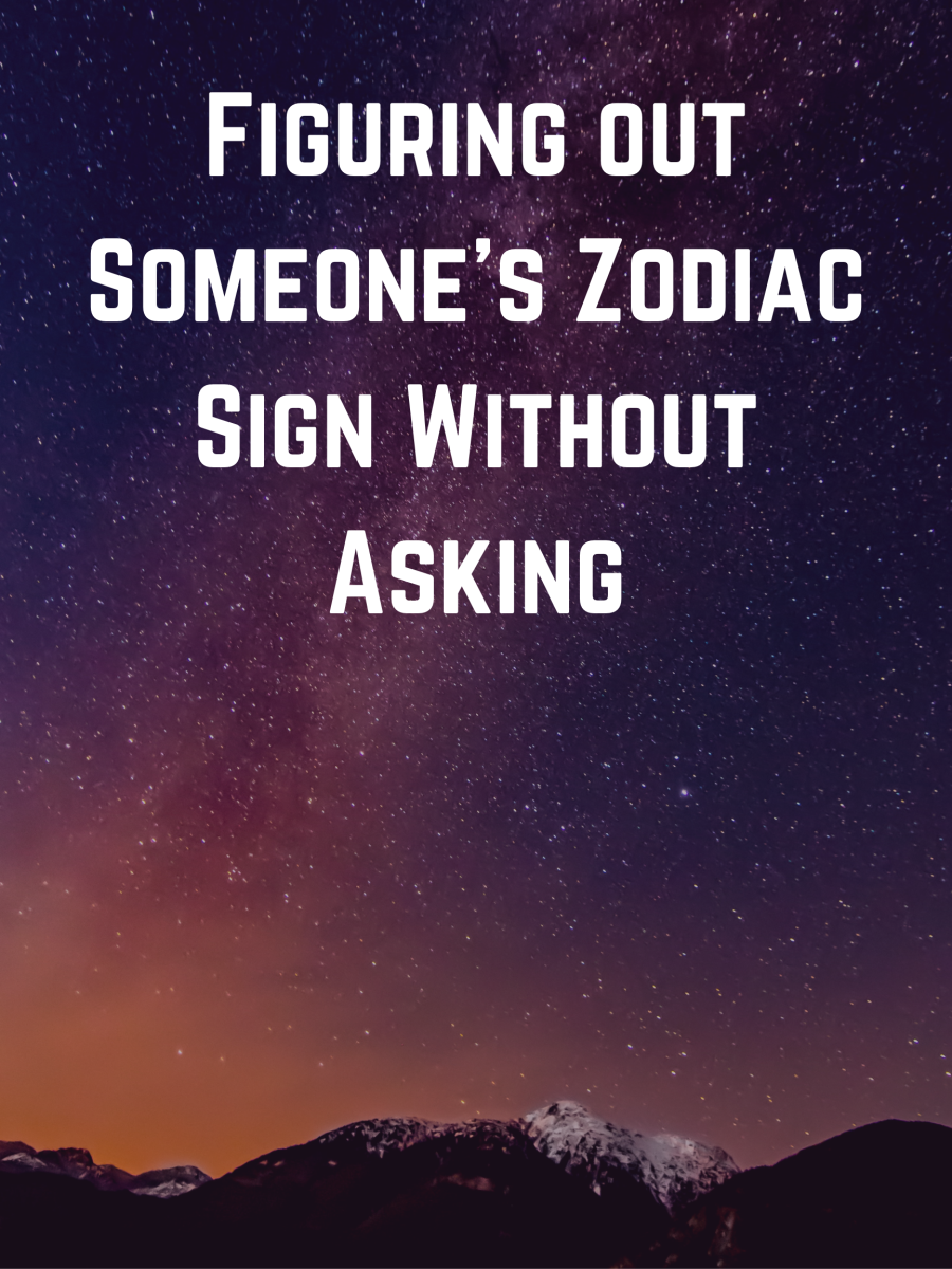 There are some ways you can figure out someone's zodiac without asking them.