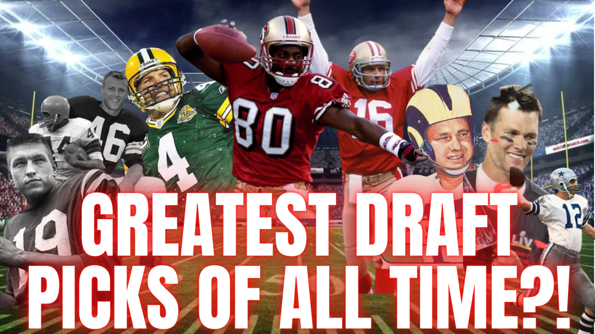 Top 10 Best NFL Draft Picks of All Time