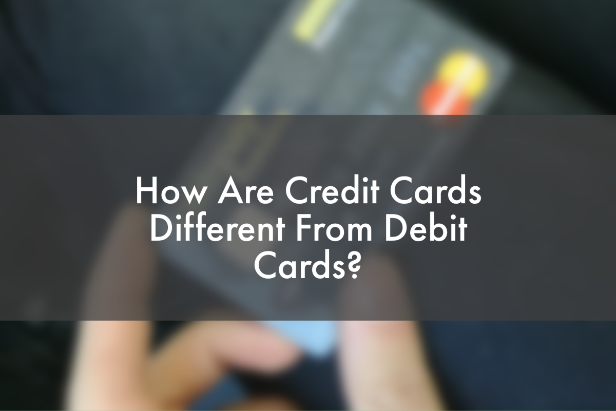 How Are Credit Cards Different From Debit Cards?