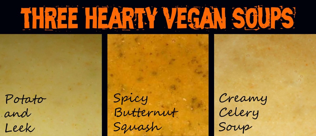 3 Hearty Vegan Soups: Potato Leek, Butternut Squash & Celery