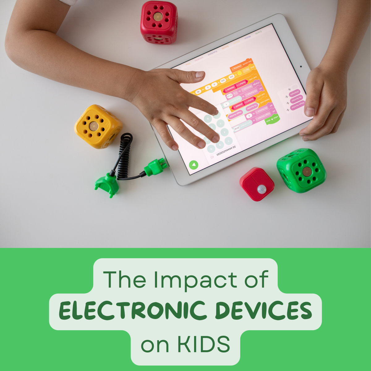 How electronic devices can impact your child negatively and positively.