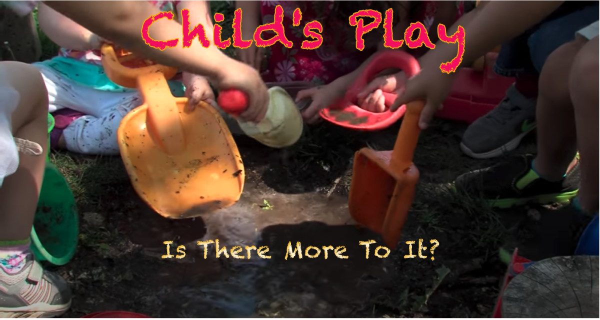 Child’s Play: Is There More To It?