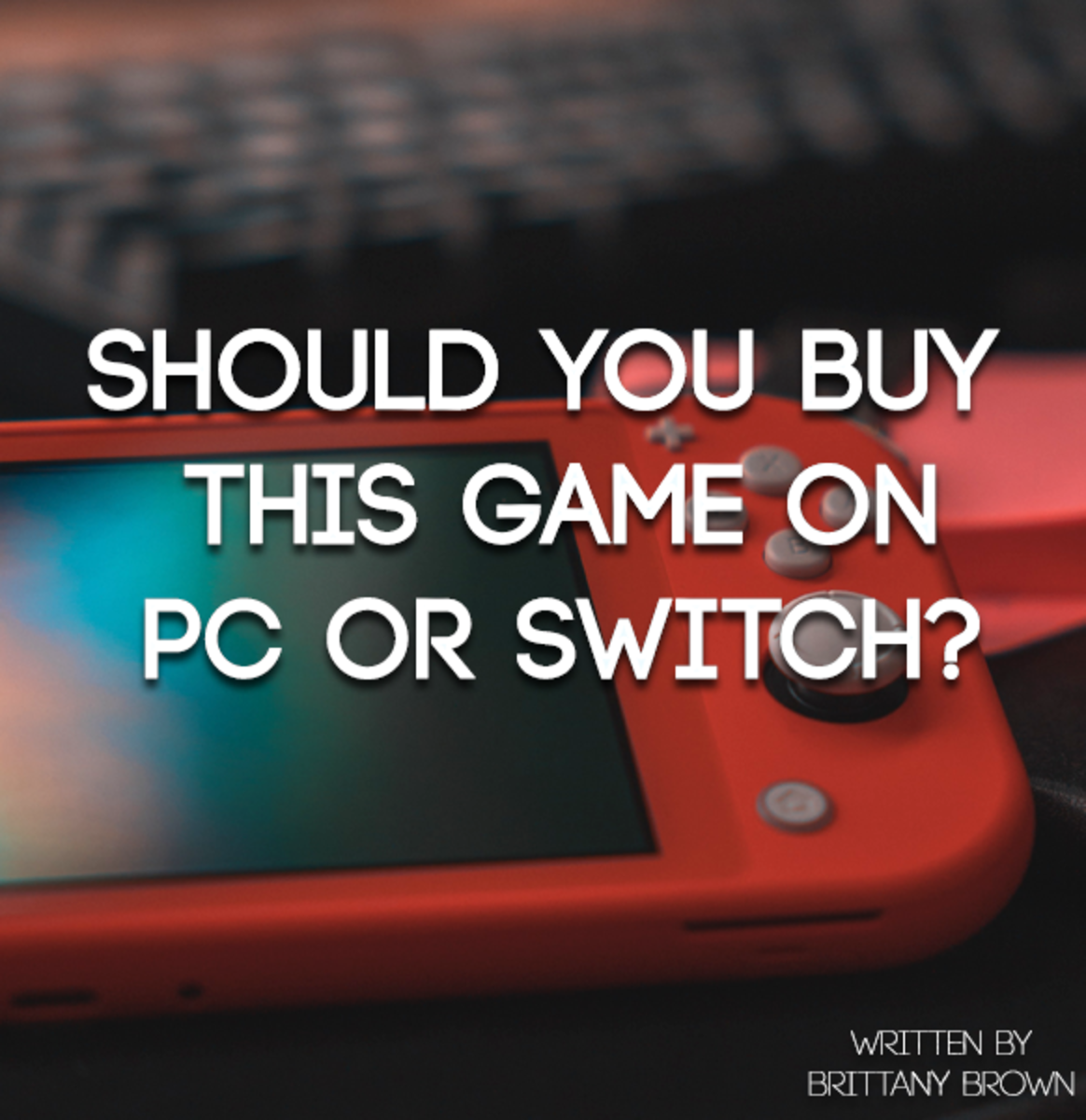 Trying to decide if a game is better to buy on PC or Nintendo Switch?  Here are some things to consider!