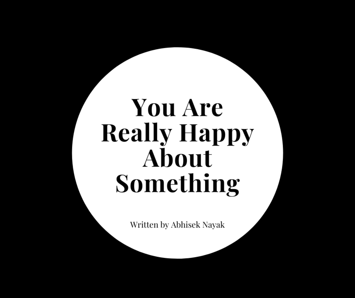 You Are Really Happy About Something
