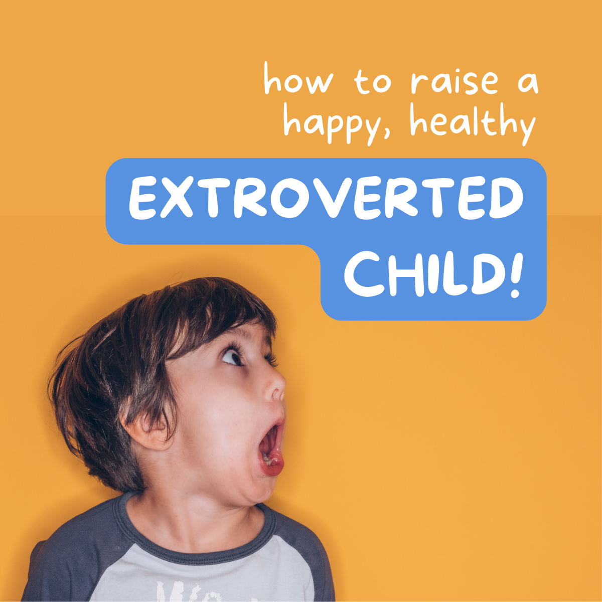 Tips for Managing Your Extroverted Child