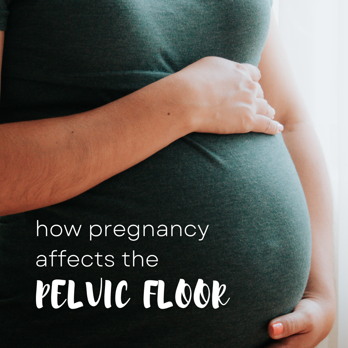 How a woman's pelvic floor is effected during pregnancy and what to do about it.