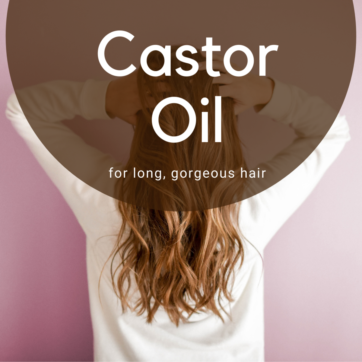 Castor OIl can help you achieve long, luscious hair.